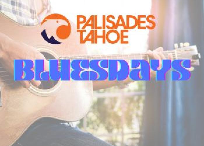Bluesdays Concert Series at Palisades Tahoe